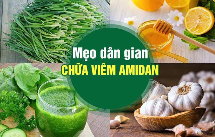 Cách chữa viêm amidan tại nhà bằng mẹo dân gian ngày càng được nhiều người quan tâm