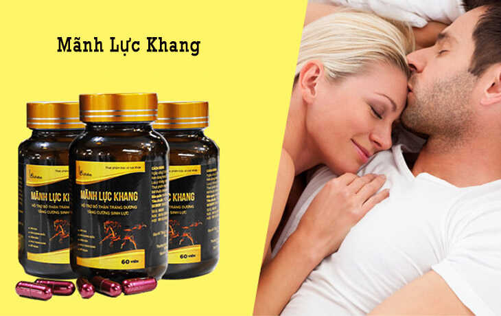 Sản phẩm Mãnh Lực Khang tăng cường sinh lý phái mạnh